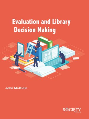 cover image of Evaluation and Library Decision Making